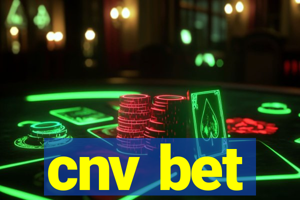 cnv bet